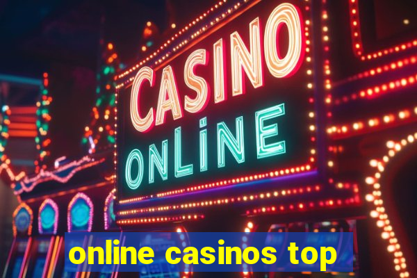 online casinos top