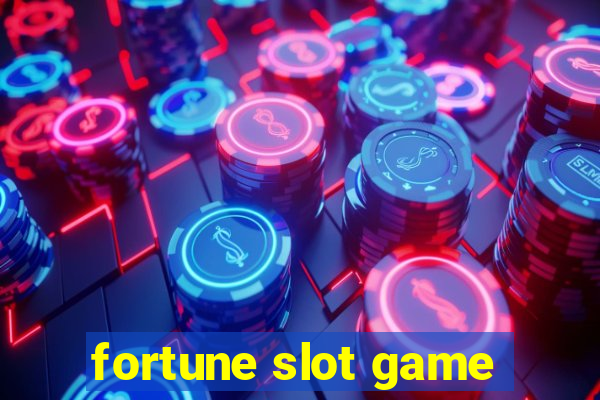 fortune slot game