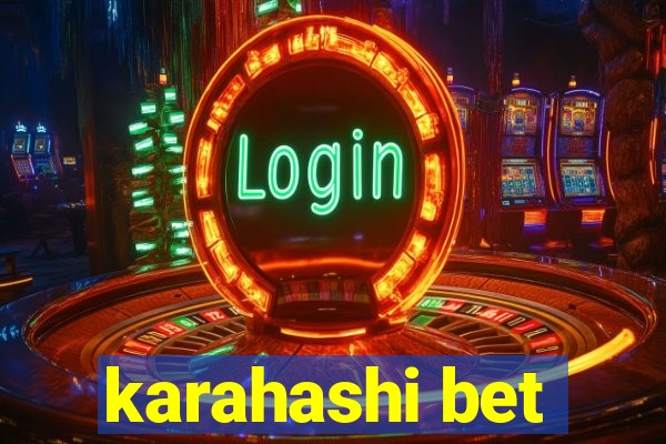 karahashi bet