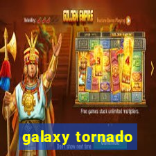 galaxy tornado