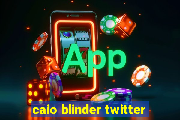 caio blinder twitter