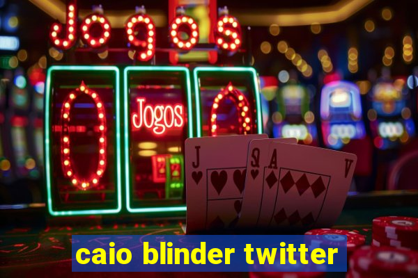 caio blinder twitter