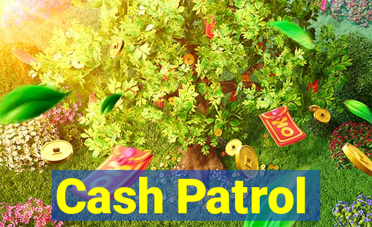 Cash Patrol