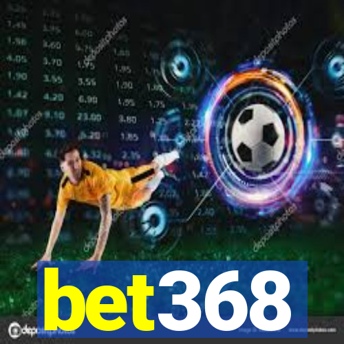 bet368