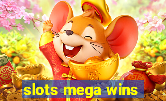 slots mega wins