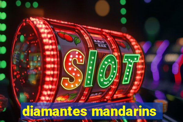 diamantes mandarins