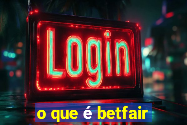 o que é betfair