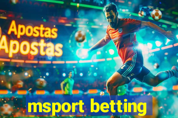 msport betting