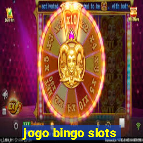 jogo bingo slots