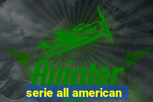 serie all american