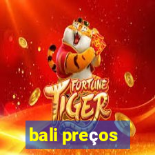 bali preços