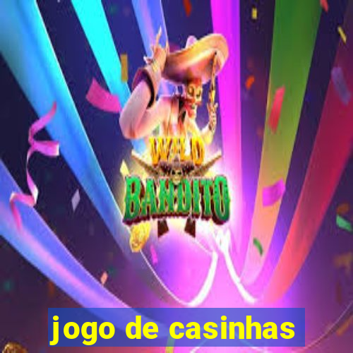 jogo de casinhas