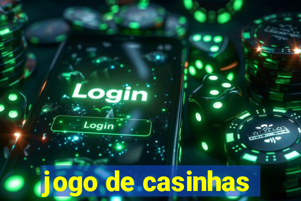 jogo de casinhas