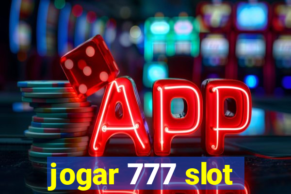 jogar 777 slot