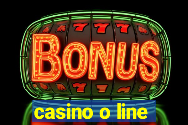 casino o line