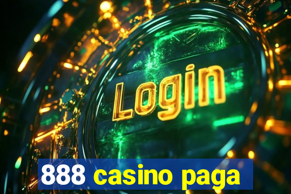 888 casino paga