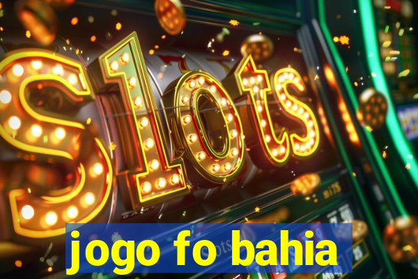 jogo fo bahia