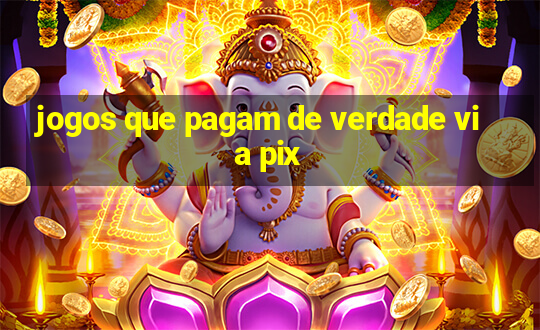 jogos que pagam de verdade via pix