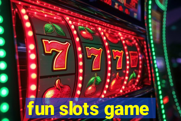 fun slots game