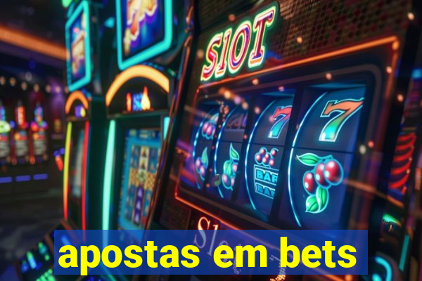 apostas em bets