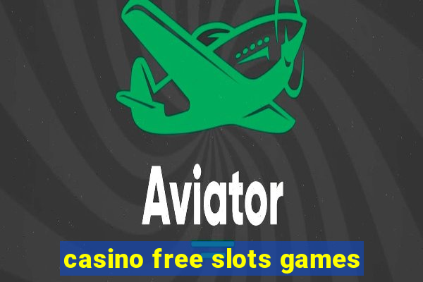 casino free slots games