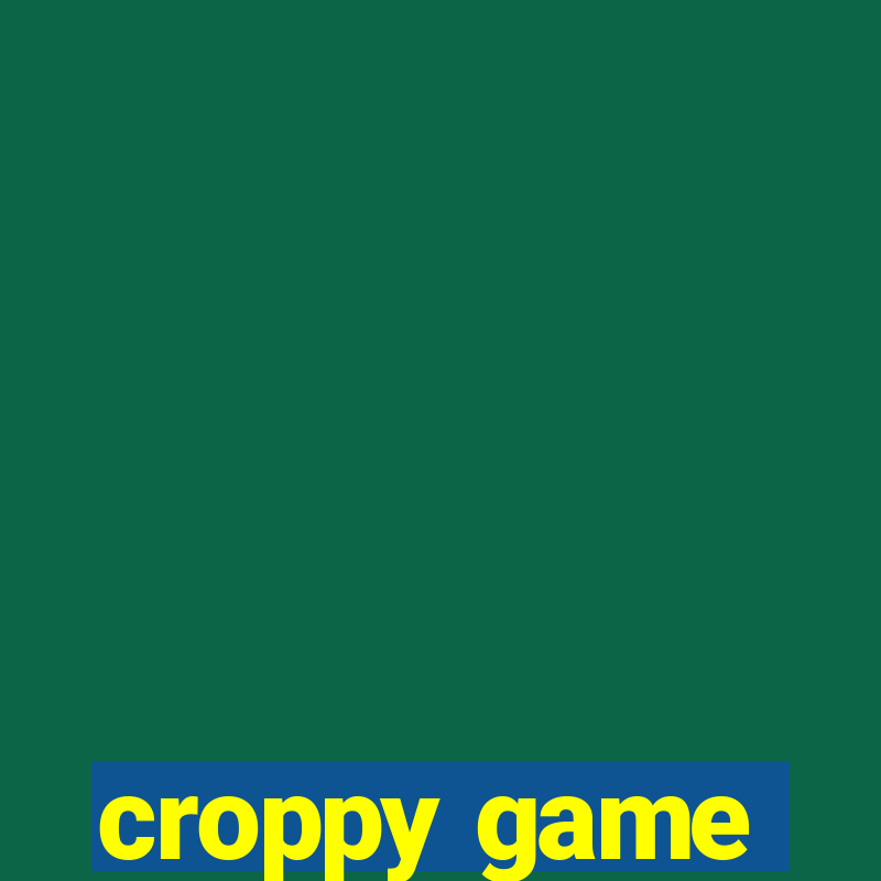 croppy game