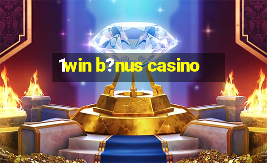 1win b?nus casino