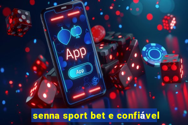 senna sport bet e confiável