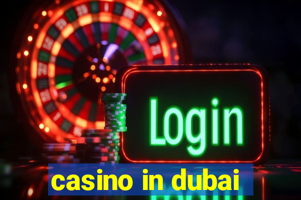 casino in dubai