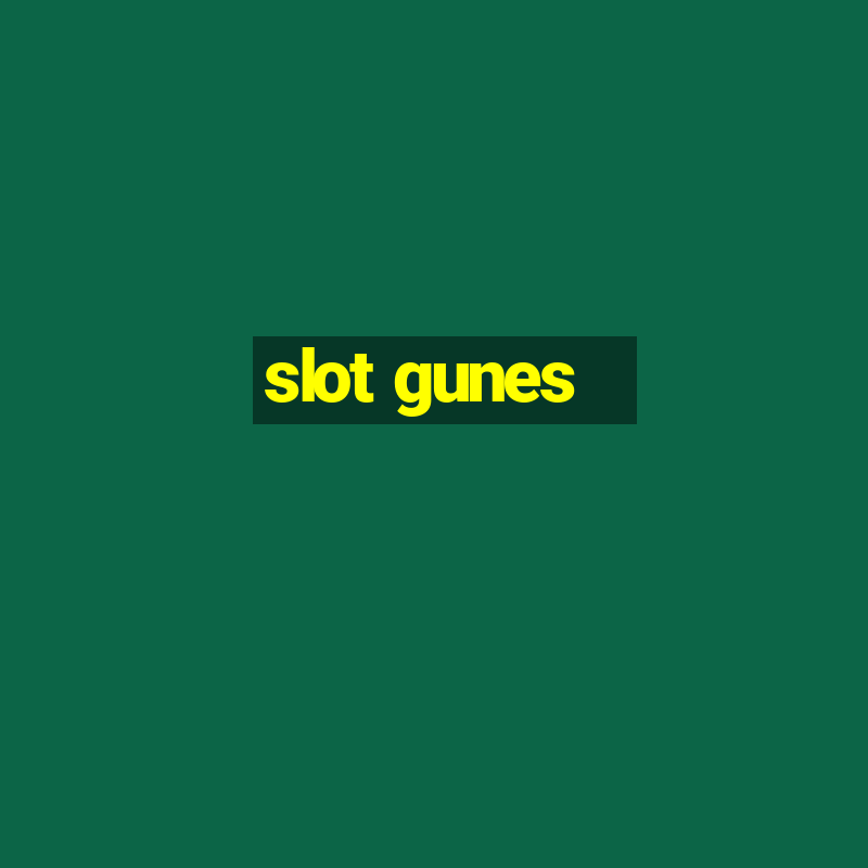 slot gunes