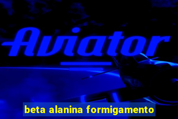 beta alanina formigamento