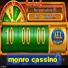 monro cassino