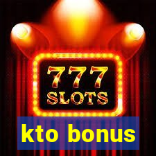 kto bonus