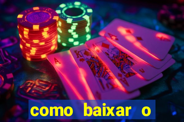 como baixar o fortune tiger no celular