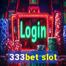 333bet slot