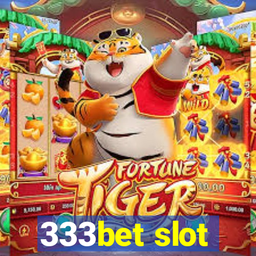 333bet slot