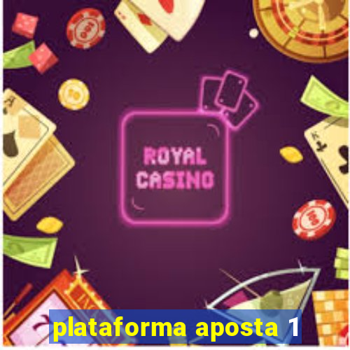 plataforma aposta 1