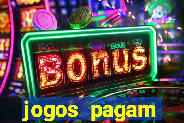 jogos pagam dinheiro de verdade