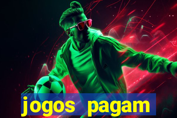 jogos pagam dinheiro de verdade