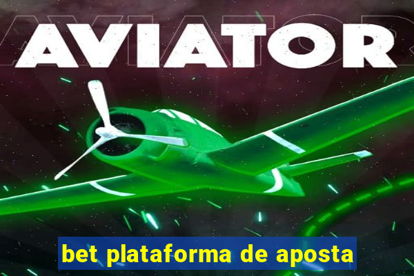 bet plataforma de aposta