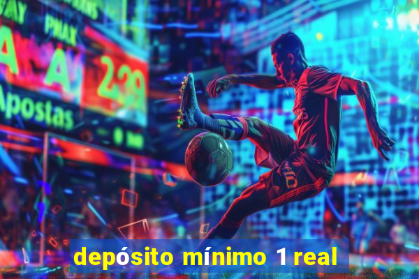 depósito mínimo 1 real