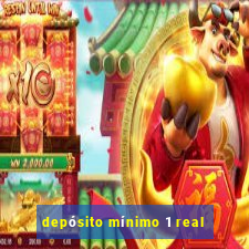 depósito mínimo 1 real