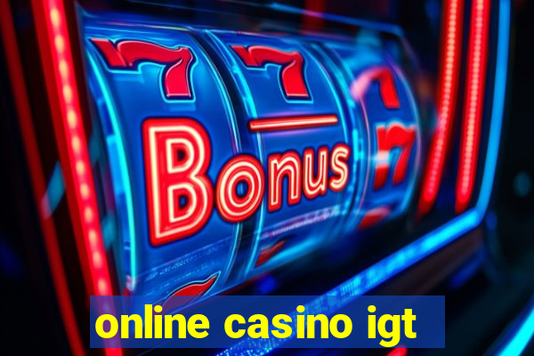 online casino igt