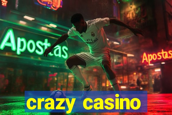 crazy casino