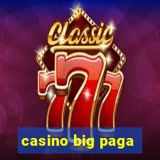 casino big paga