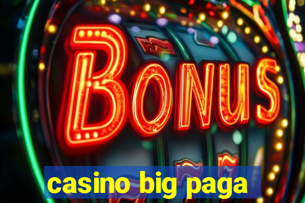 casino big paga