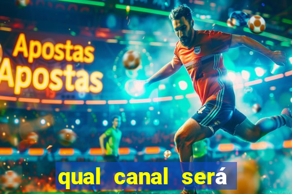 qual canal será transmitido o jogo do real madrid hoje