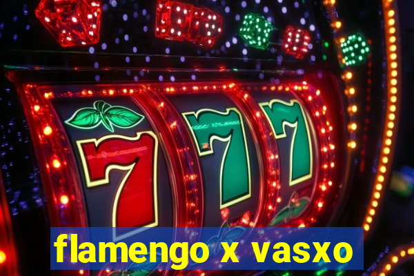 flamengo x vasxo