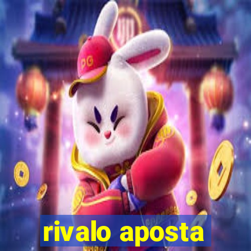 rivalo aposta