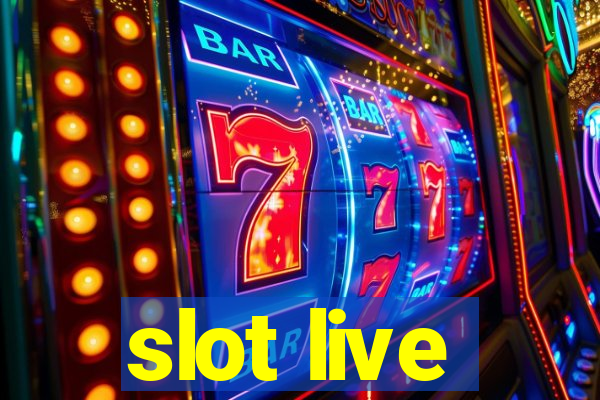 slot live